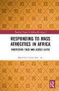 Responding to Mass Atrocities in Africa