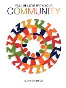 Fall in Love with Your Community Workbook