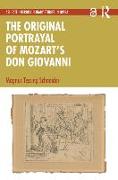 The Original Portrayal of Mozart’s Don Giovanni