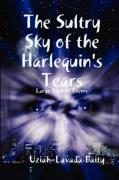 The Sultry Sky of the Harlequin's Tears