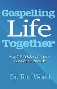 Gospelling Life Together