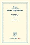Briefe an und von Johann George Scheffner