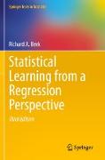 Statistical Learning from a Regression Perspective