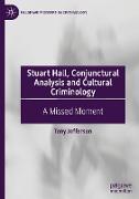 Stuart Hall, Conjunctural Analysis and Cultural Criminology