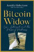 Bitcoin Widow: Love, Betrayal and the Missing Millions