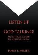 Listen Up--God Talking!