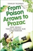 From Poison Arrows to Prozac