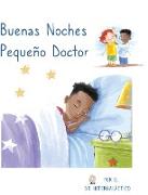 Buenas Noches Pequeño Doctor