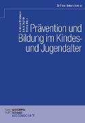 Prävention und Bildung im Kindes- und Jugendalter