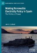 Making Renewable Electricity Policy in Spain