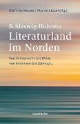 Schleswig-Holstein. Literaturland im Norden