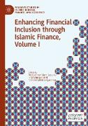 Enhancing Financial Inclusion through Islamic Finance, Volume I