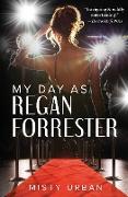 My Day As Regan Forrester