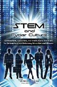 STEM and Cyber Culture