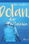 Dolan, der Delphin