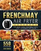 The FrenchMay Air Fryer Cookbook