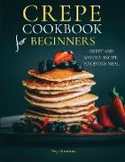 Crepe Cookbook for Beginners