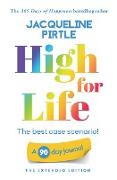 High for Life - The best case scenario