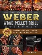 The Complete Weber Wood Pellet Grill Cookbook