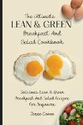 The Ultimate Lean & Green Breakfast And Salad Cookbook