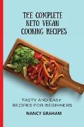 The Complete Keto Vegan Cooking Recipes