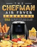 The Chefman Air Fryer Cookbook