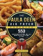 The Paula Deen Air Fryer Cookbook