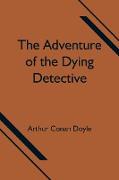 The Adventure of the Dying Detective