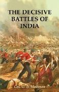 THE DECISIVE BATTLES OF INDIA