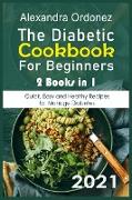 The Diabetic Cookbook For Beginners 2021