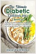 The Ultimate Diabetic Cookbook 2021