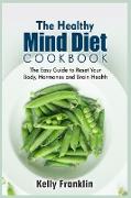 THE HEALTHY MIND DIET COOKBOOK