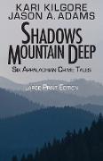 Shadows Mountain Deep
