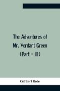 The Adventures Of Mr. Verdant Green (Part - Iii)