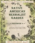Native American Herbalist Garden