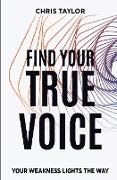 FIND YOUR TRUE VOICE