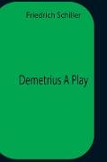 Demetrius A Play