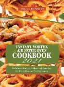 Instant Vortex Air Fryer Oven Cookbook 2021