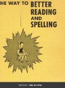 The Way to Better Reading and Spelling