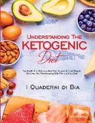 Understanding The Ketogenic Diet