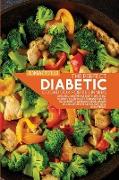 The Perfect Diabetic Cookbook For Beginners