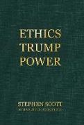 Ethics Trump Power