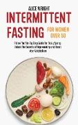 Intermittent Fasting for Women over 50
