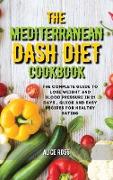 The Mediterranean Dash Diet Cookbook