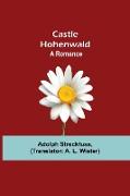 Castle Hohenwald, A Romance