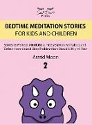 BEDTIME MEDITATION STORIES FOR KIDS AND CHILDREN 2