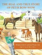 The Real and True Story of Petie Bow-wow