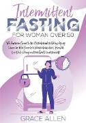 Intermittent Fasting for Woman Over 50