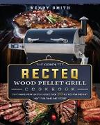 The Complete RECTEQ Wood Pellet Grill Cookbook: For Smoked Meat Lovers, Include Over 200 Recipes for Smoking Meat, Fish, Game, and Veggies