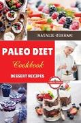 Paleo Diet Cookbook - Dessert Recipes